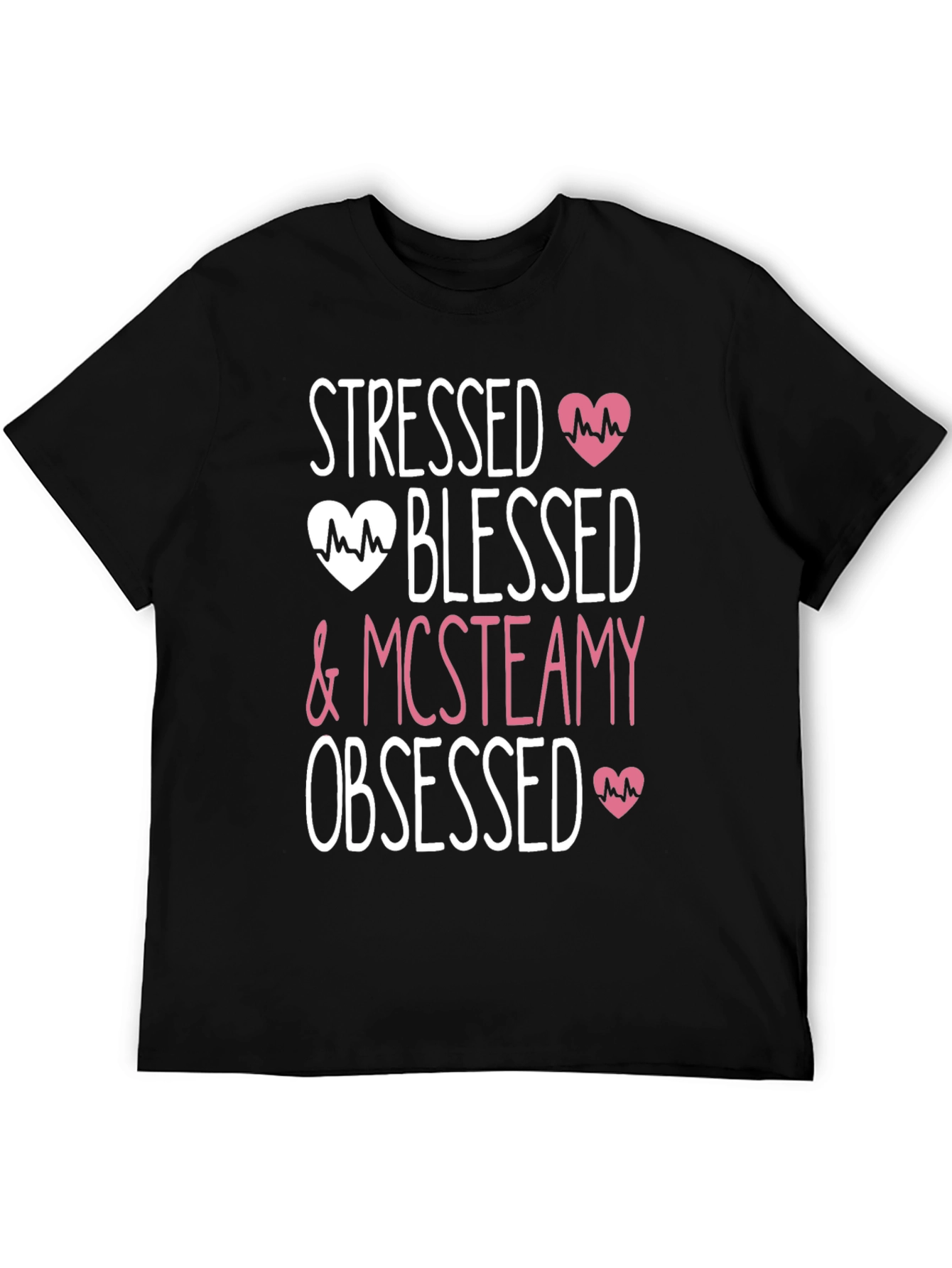Stressed Blessed & McSteamy Obsessed T-Shirt