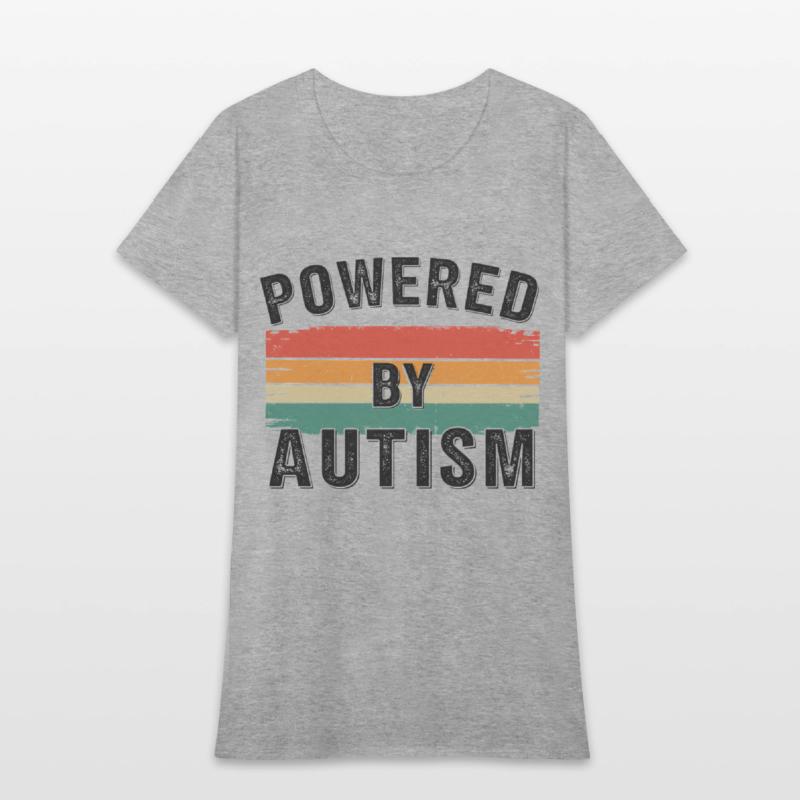Powered By AutismFunny Autism Autistic Pride Quote