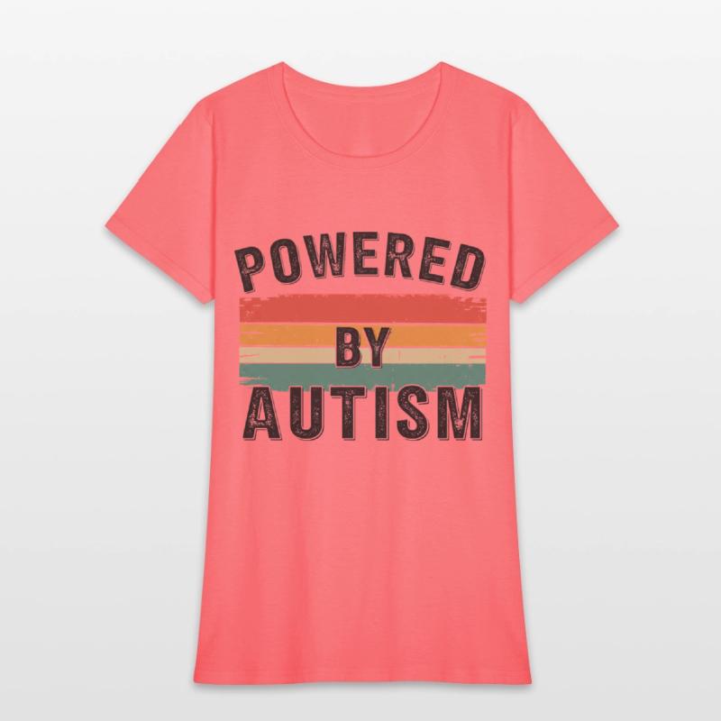 Powered By AutismFunny Autism Autistic Pride Quote