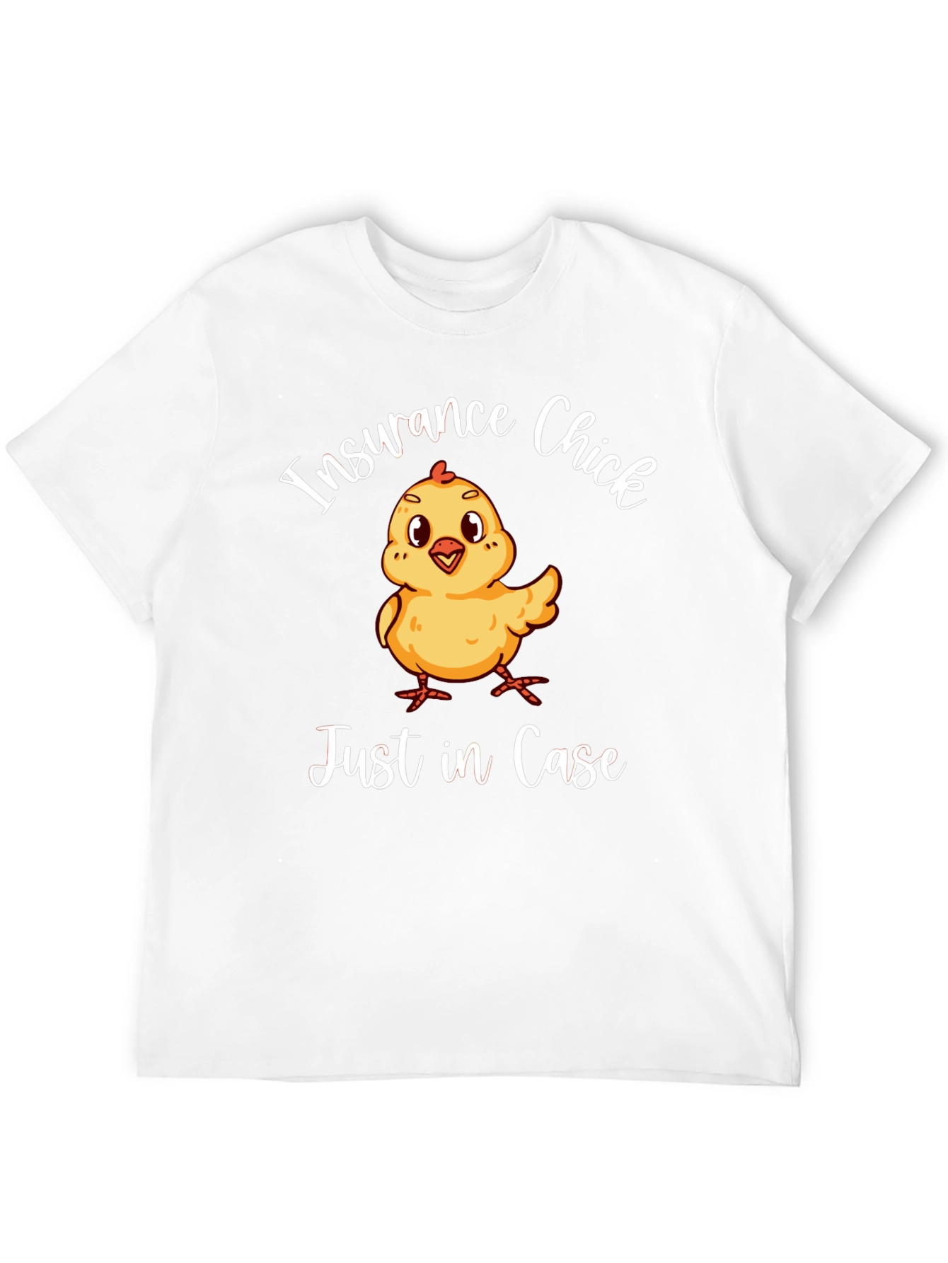 Insurance Chick T-Shirt - Just in Case!