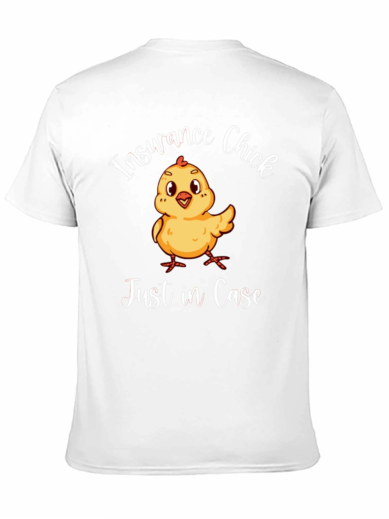 Insurance Chick T-Shirt - Just in Case!