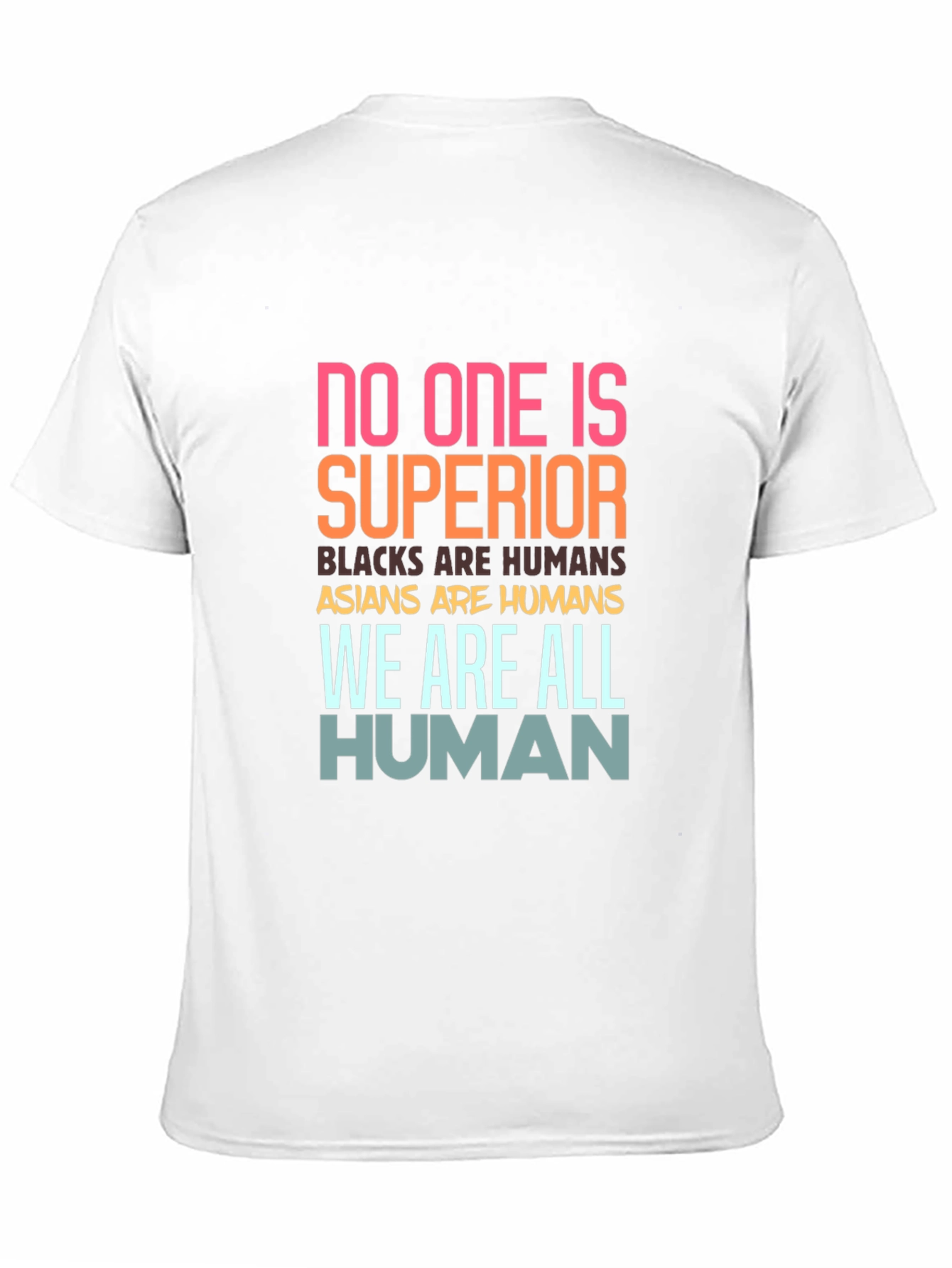 Equality T-Shirt: No One Is Superior