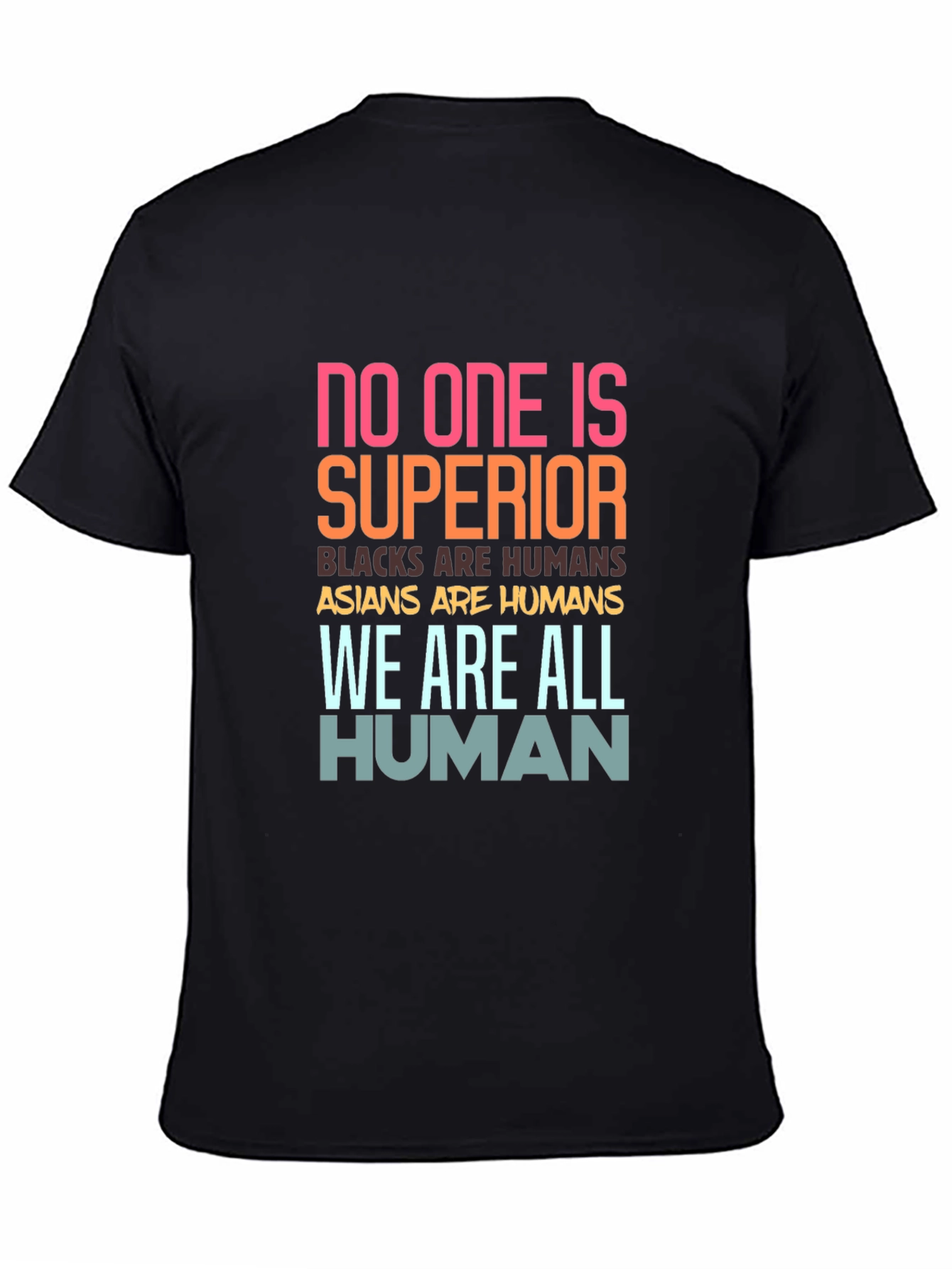 Equality T-Shirt: No One Is Superior