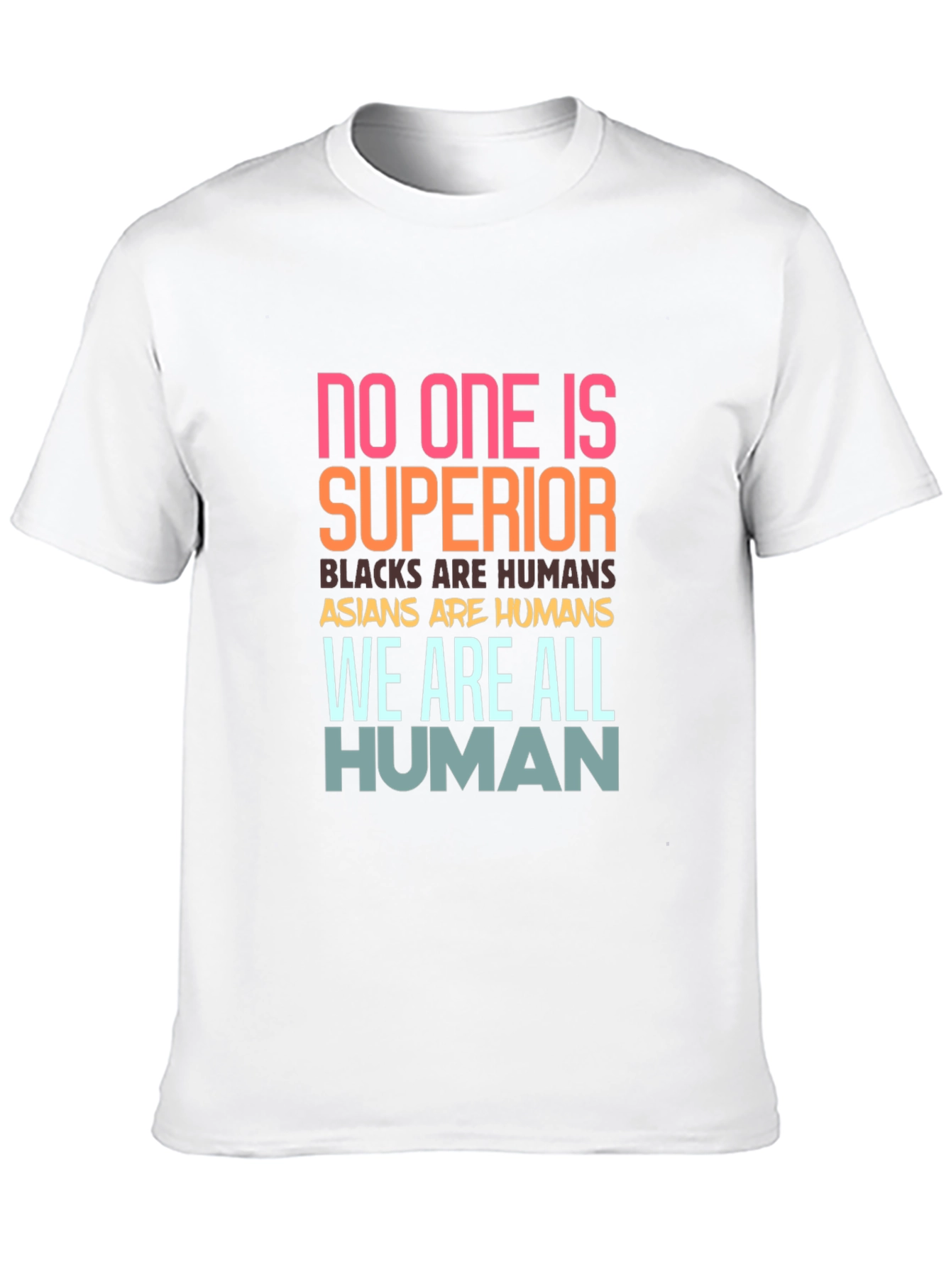 Equality T-Shirt: No One Is Superior