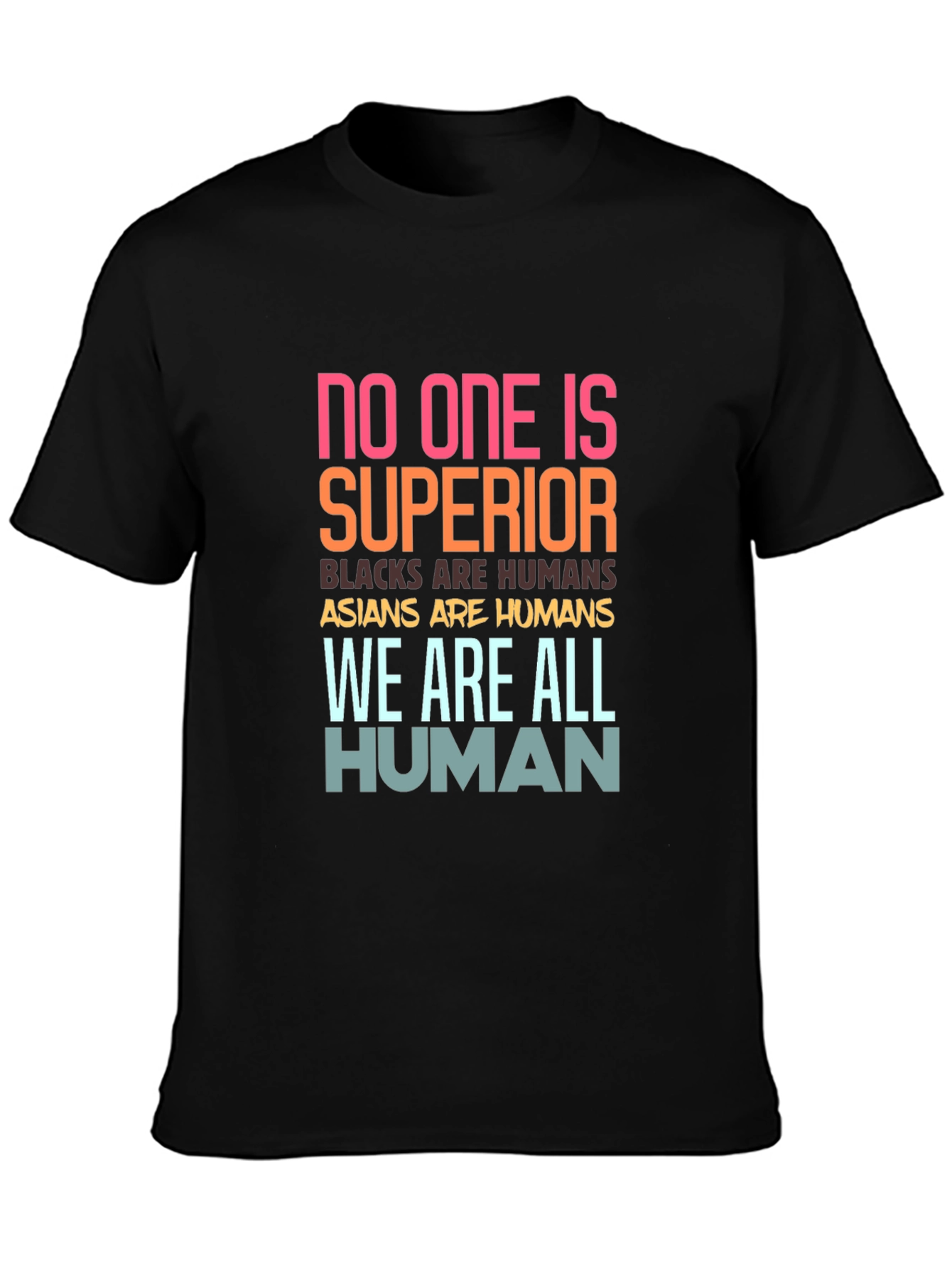 Equality T-Shirt: No One Is Superior