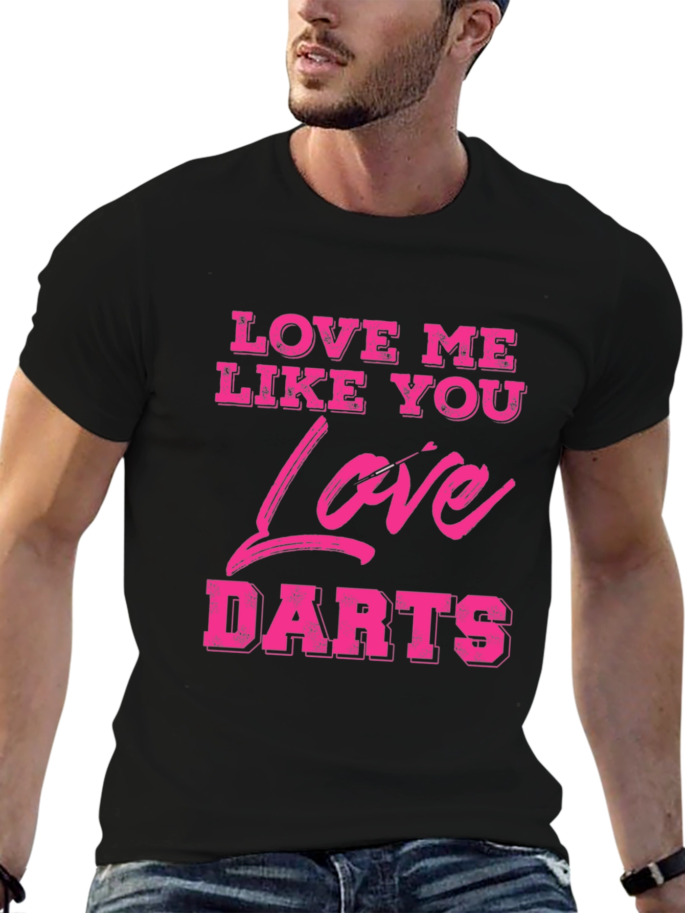 Love Me Like You Love Darts Graphic Tee