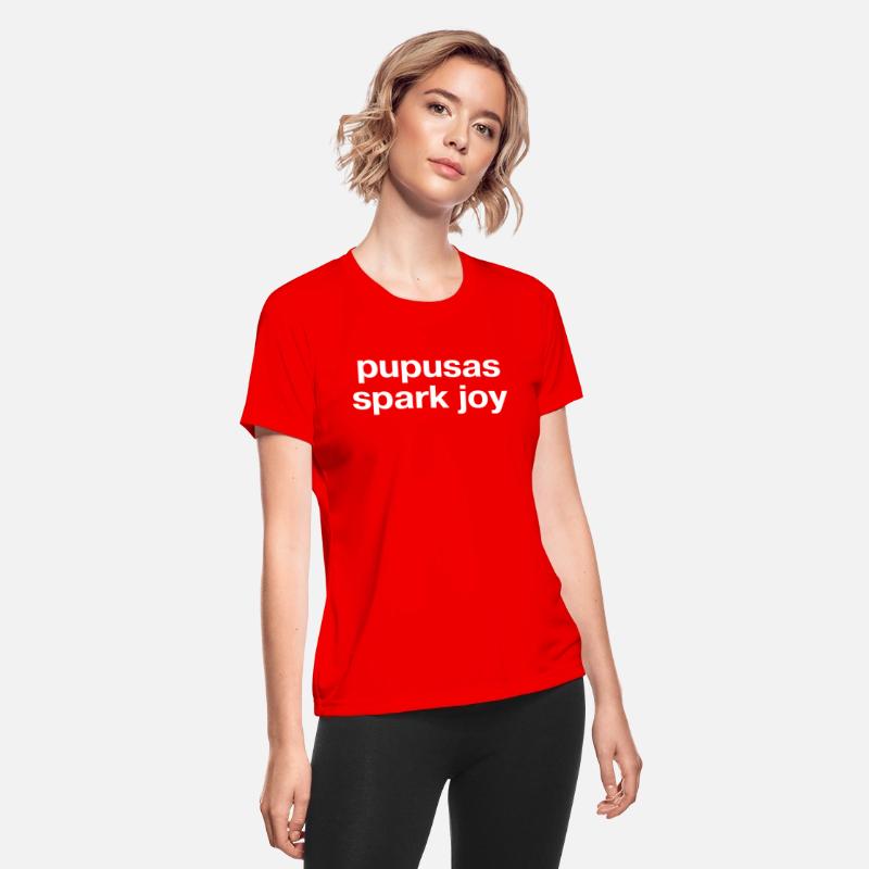 Pupusas Spark Joy In Plain White Letters