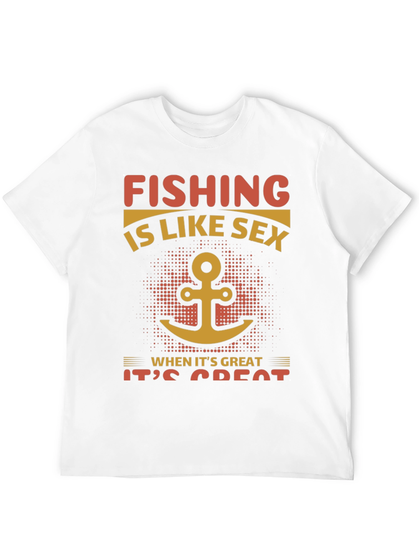 Fishing Like Sex T-Shirt