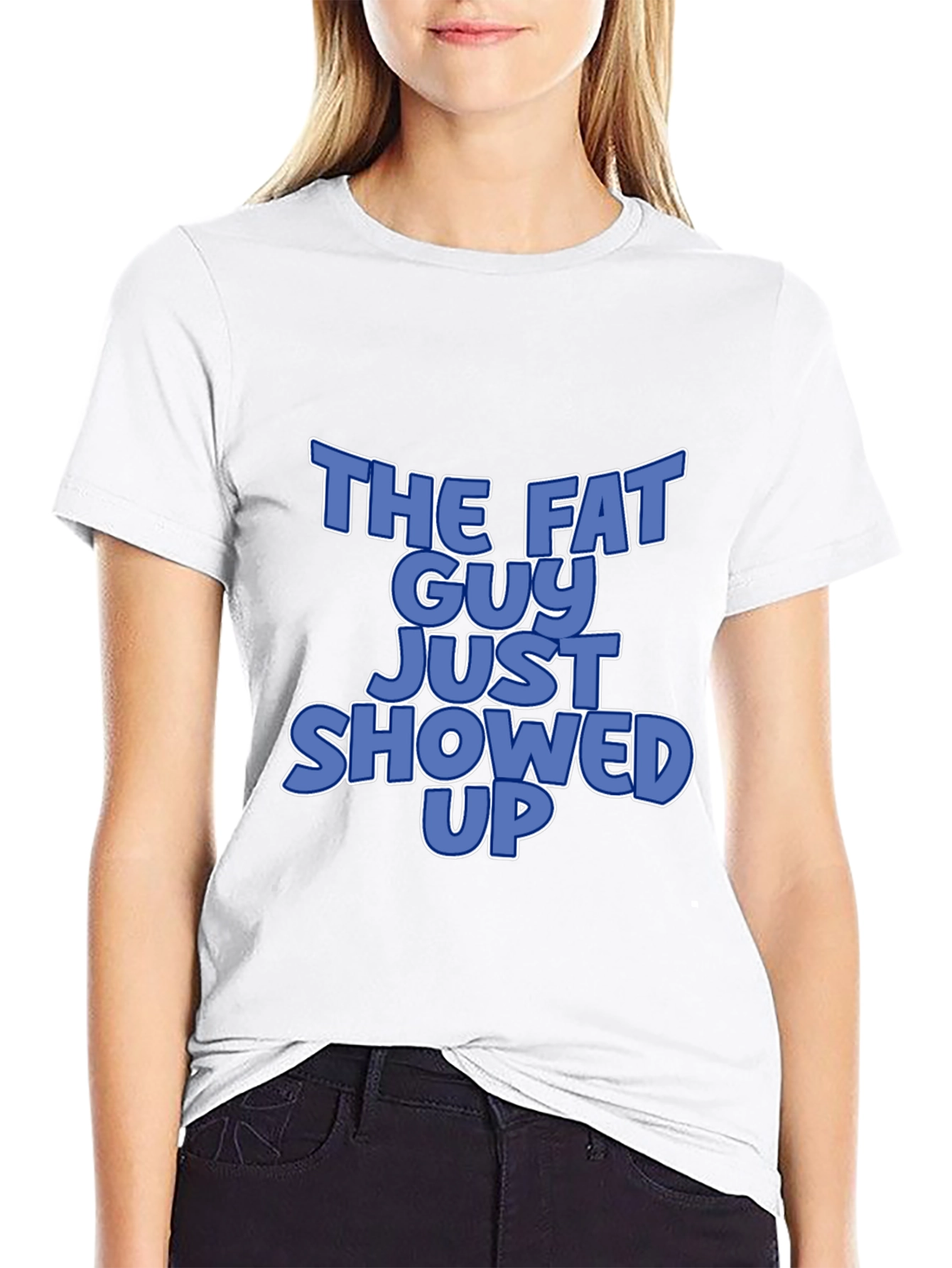 The Fat Guy Just Showed Up Graphic T-Shirt