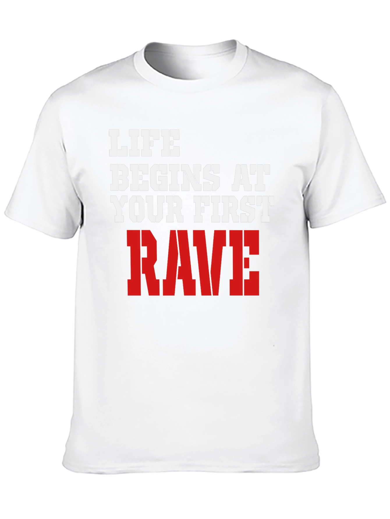 Life Begins at Your First Rave T-Shirt