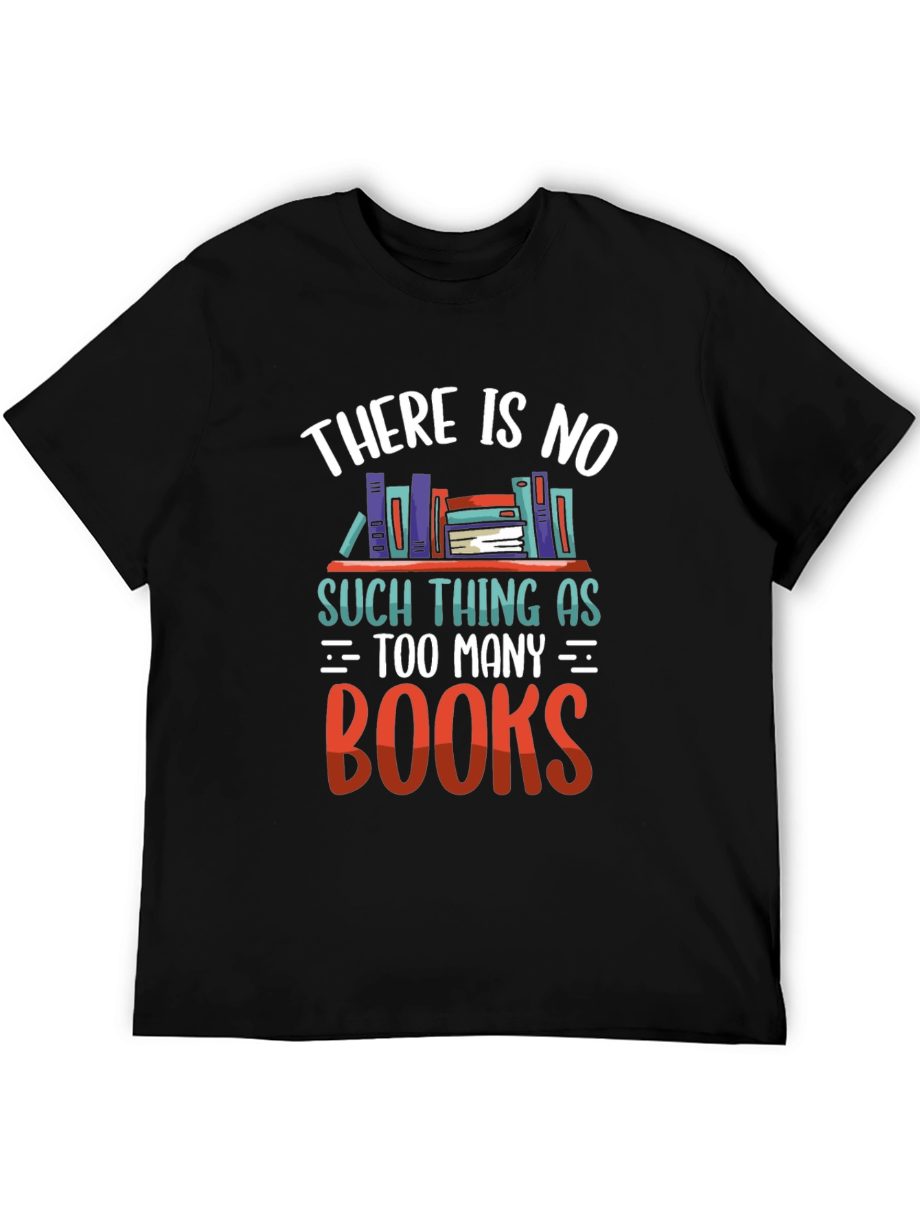 Book Lover T-Shirt - Too Many Books