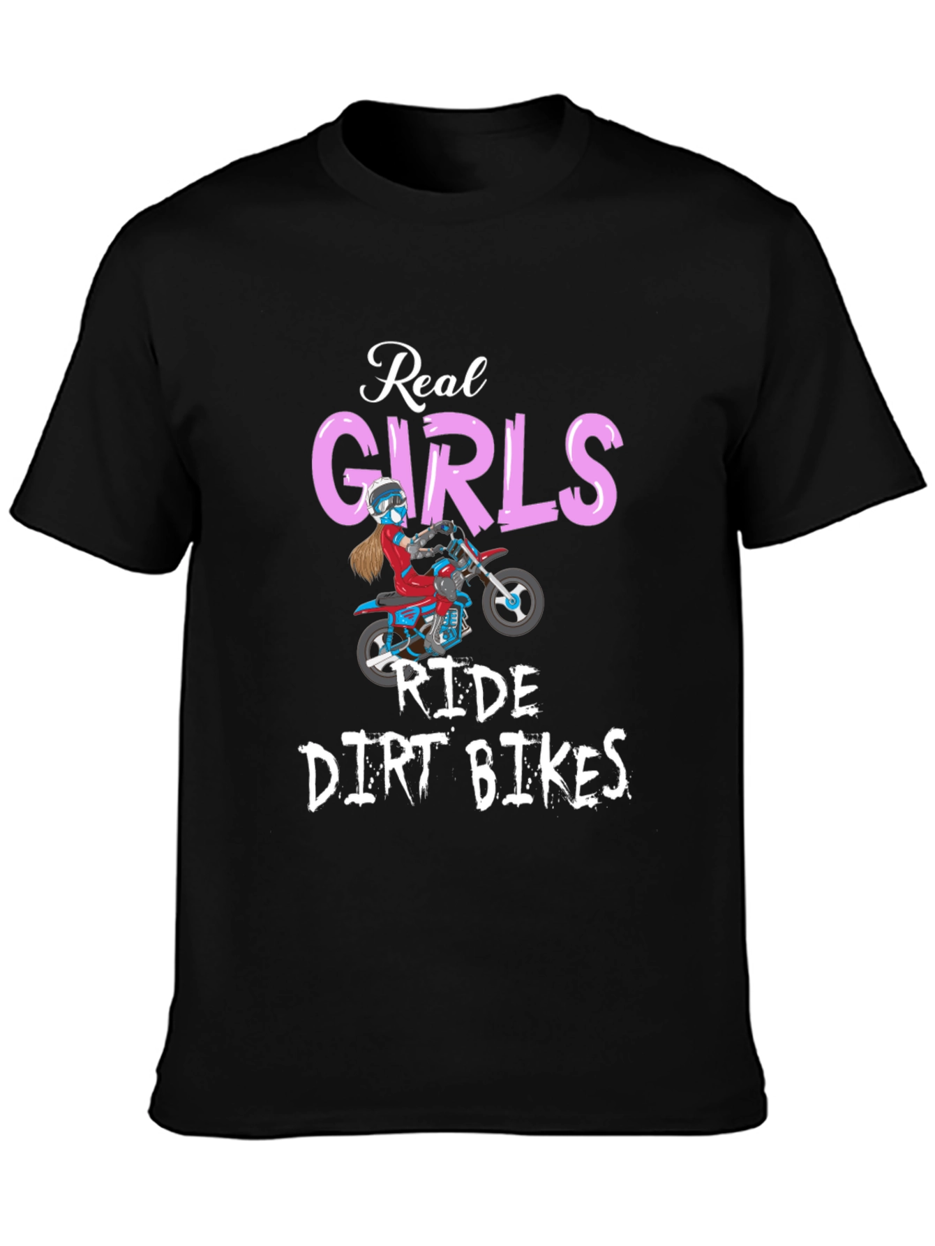 Real Girls Ride Dirt Bikes T-Shirt - Black