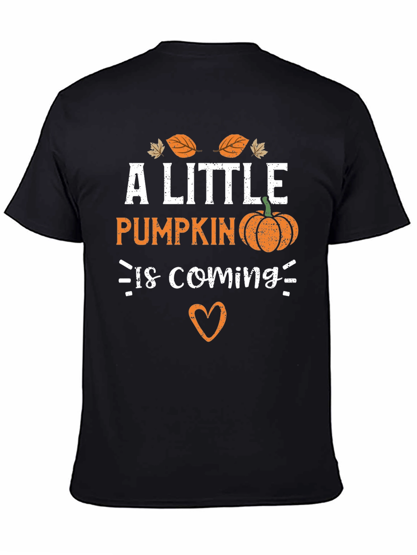 A Little Pumpkin Is Coming - Maternity T-Shirt
