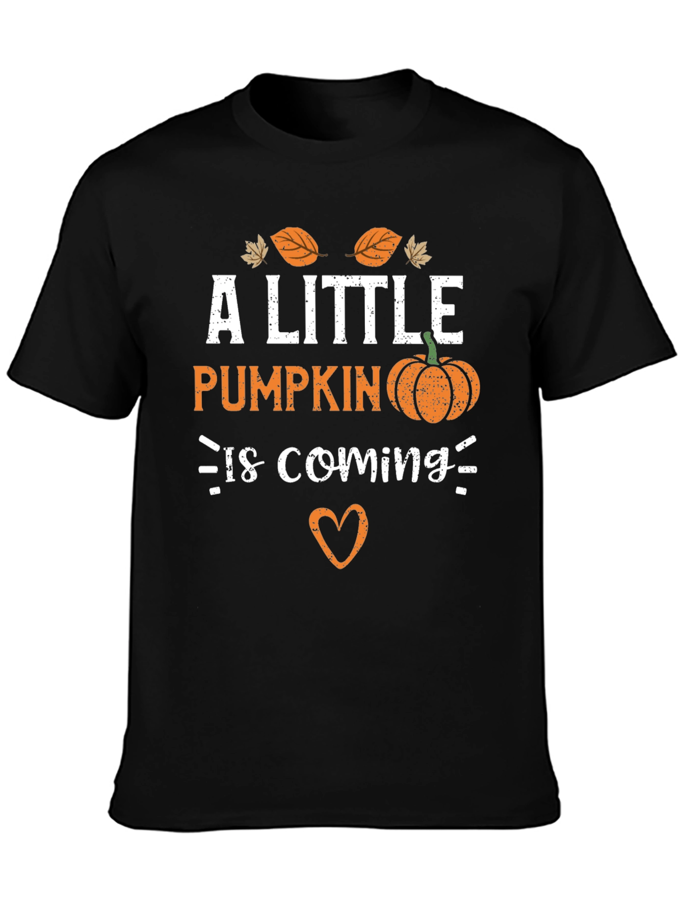 A Little Pumpkin Is Coming - Maternity T-Shirt