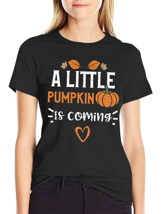 A Little Pumpkin Is Coming - Maternity T-Shirt