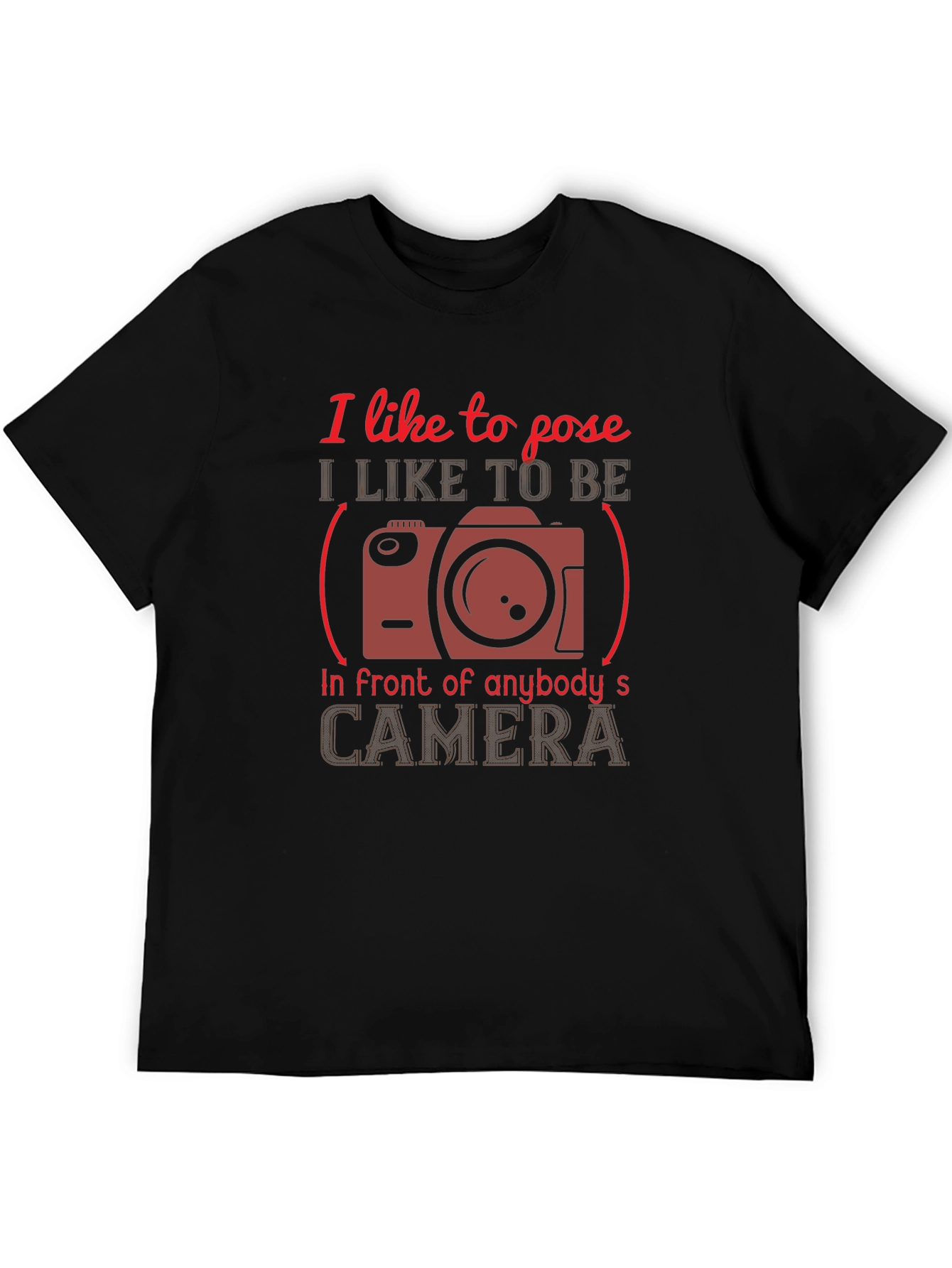 I Like to Pose T-Shirt - Camera Graphic Tee
