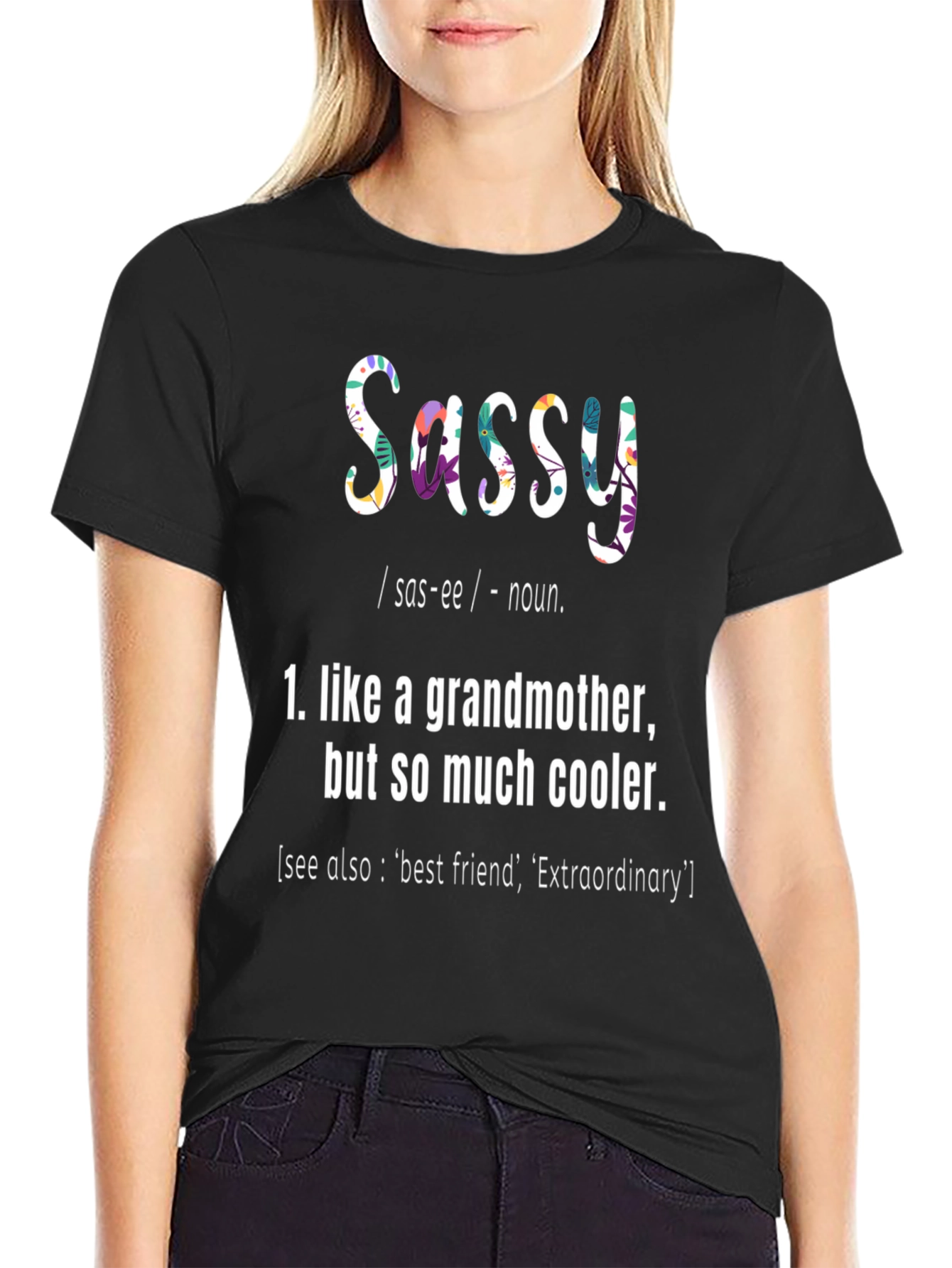 Sassy Grandmother Graphic T-Shirt - Cool Grandma Tee
