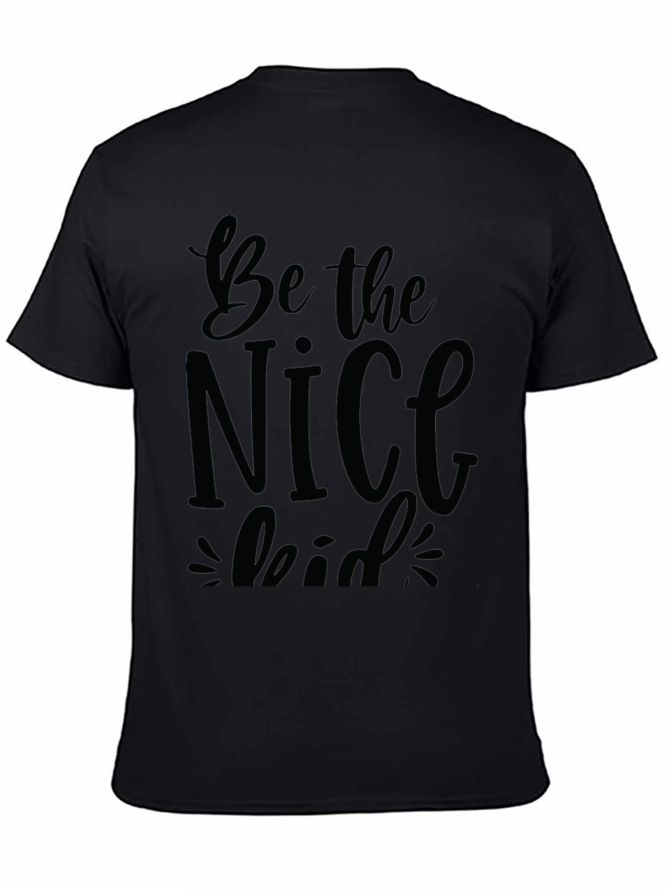 Be the Nice Kid Black T-Shirt