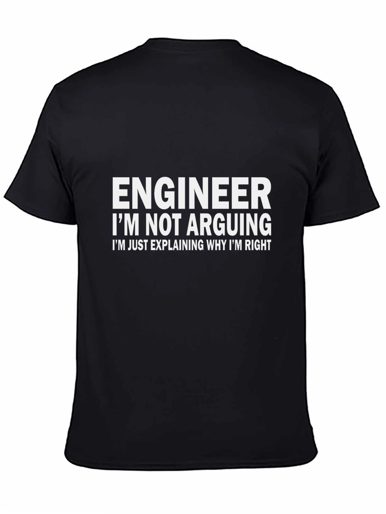 Engineer Funny Statement T-Shirt
