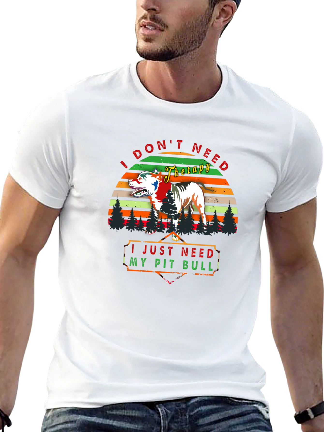I Dont Need Therapy Pitbull T-Shirt