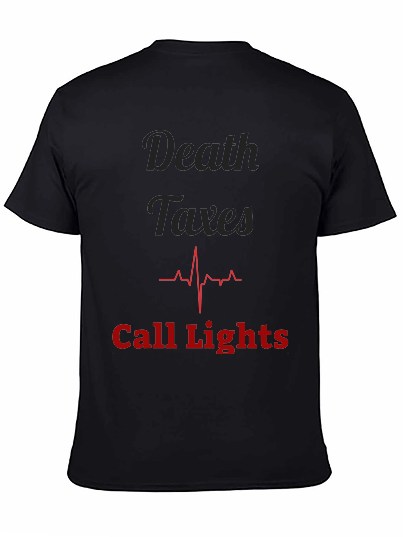 Death Taxes and Call Lights Graphic Tee