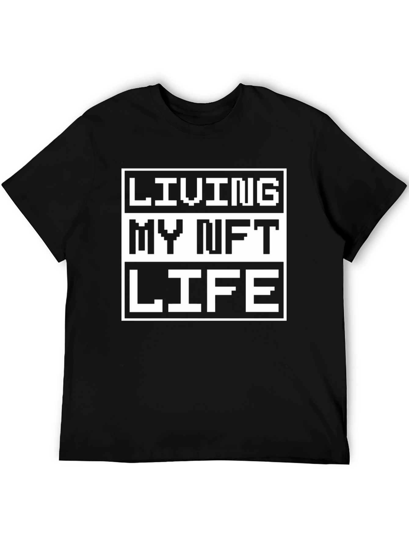 Living My NFT Life Black T-Shirt