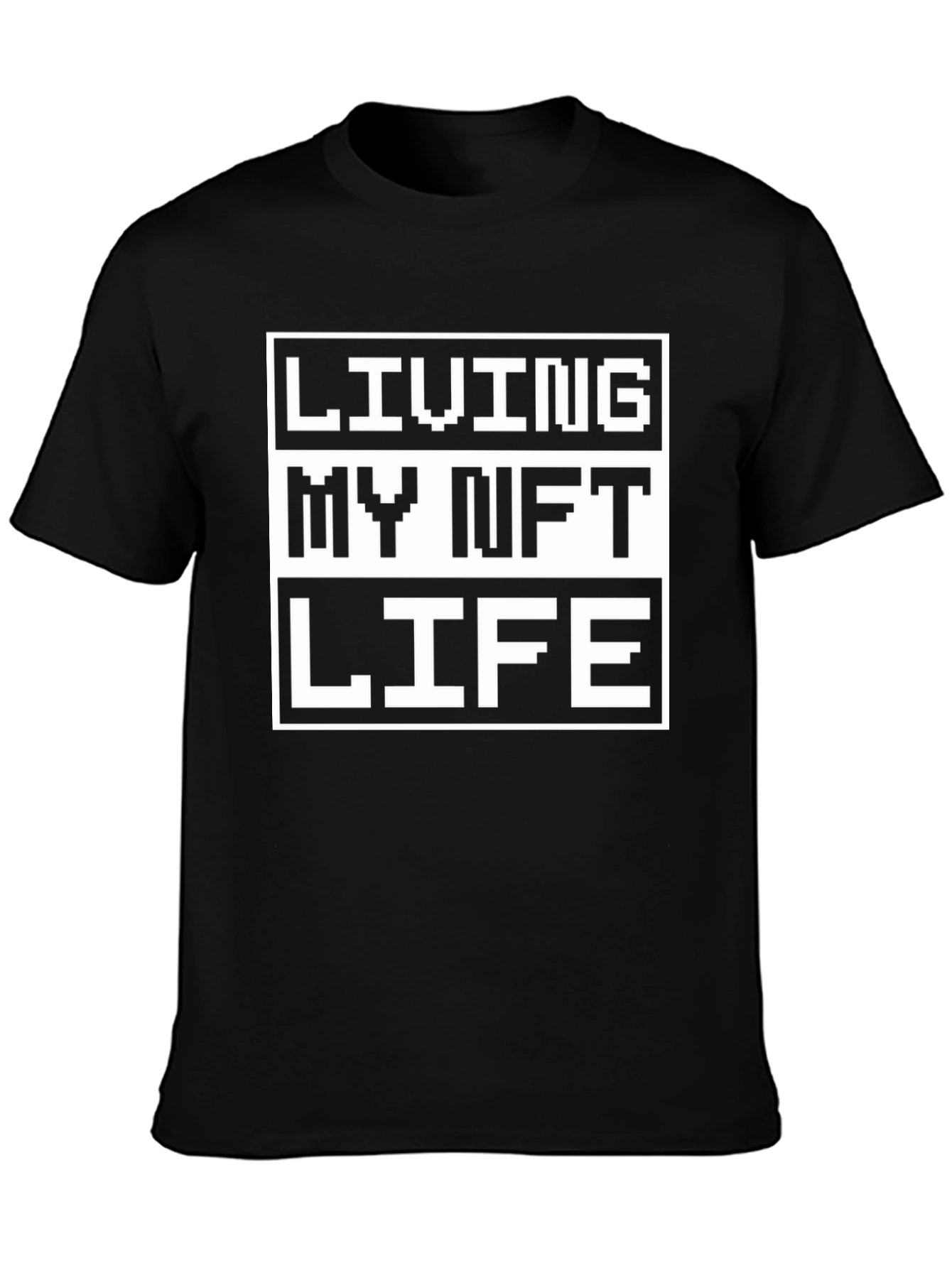 Living My NFT Life Black T-Shirt