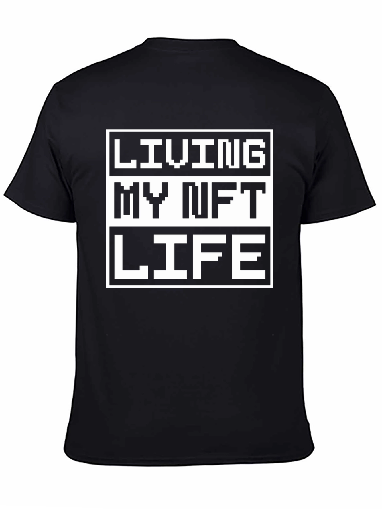 Living My NFT Life Black T-Shirt