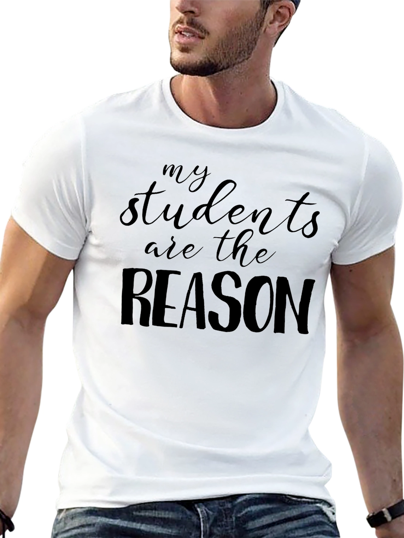My Students Are The Reason Black T-Shirt