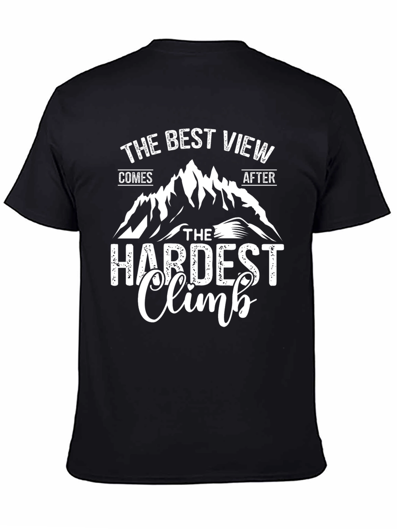 Best View After Hardest Climb Graphic Tee