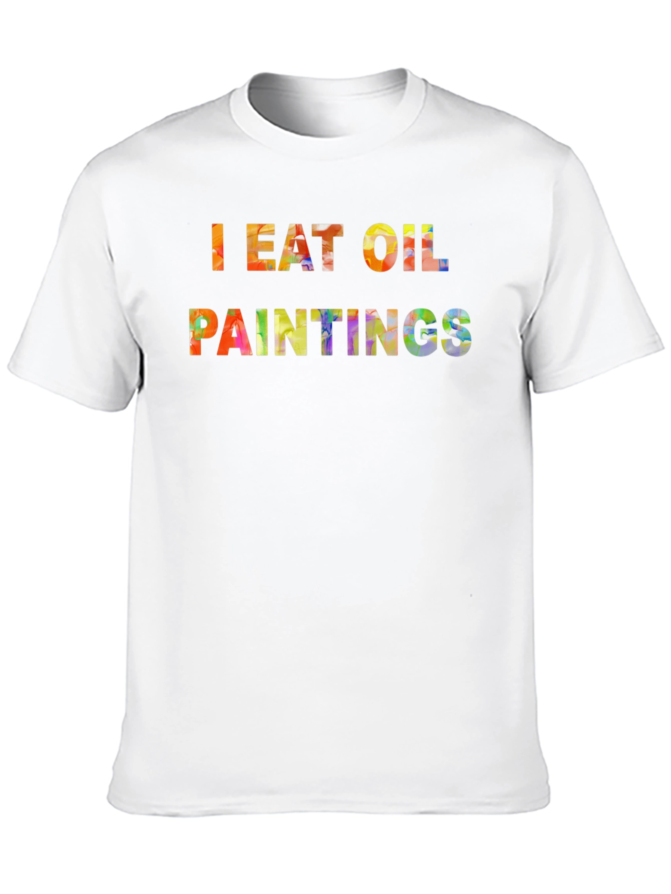 I Eat Oil Paintings Black T-Shirt