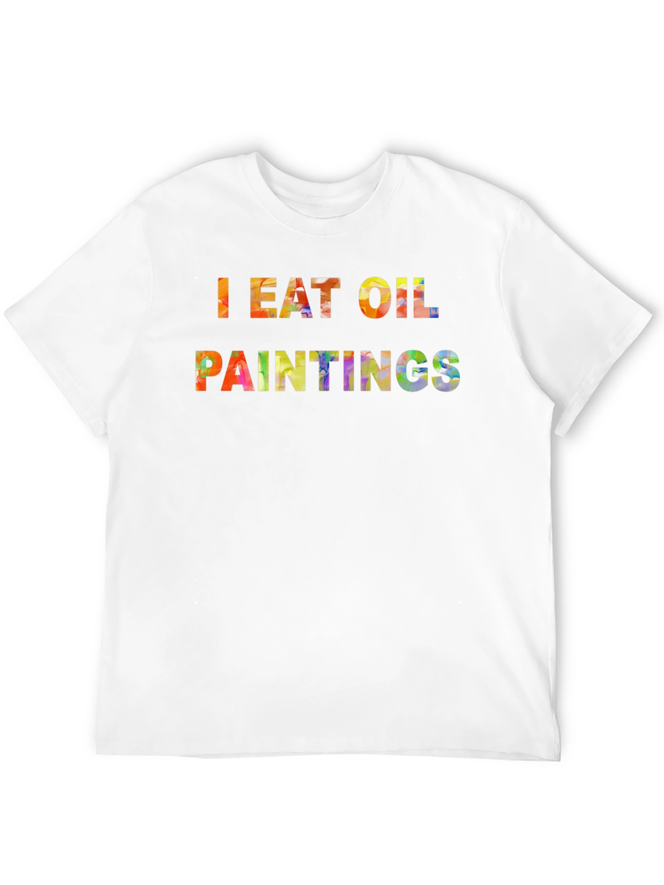 I Eat Oil Paintings Black T-Shirt