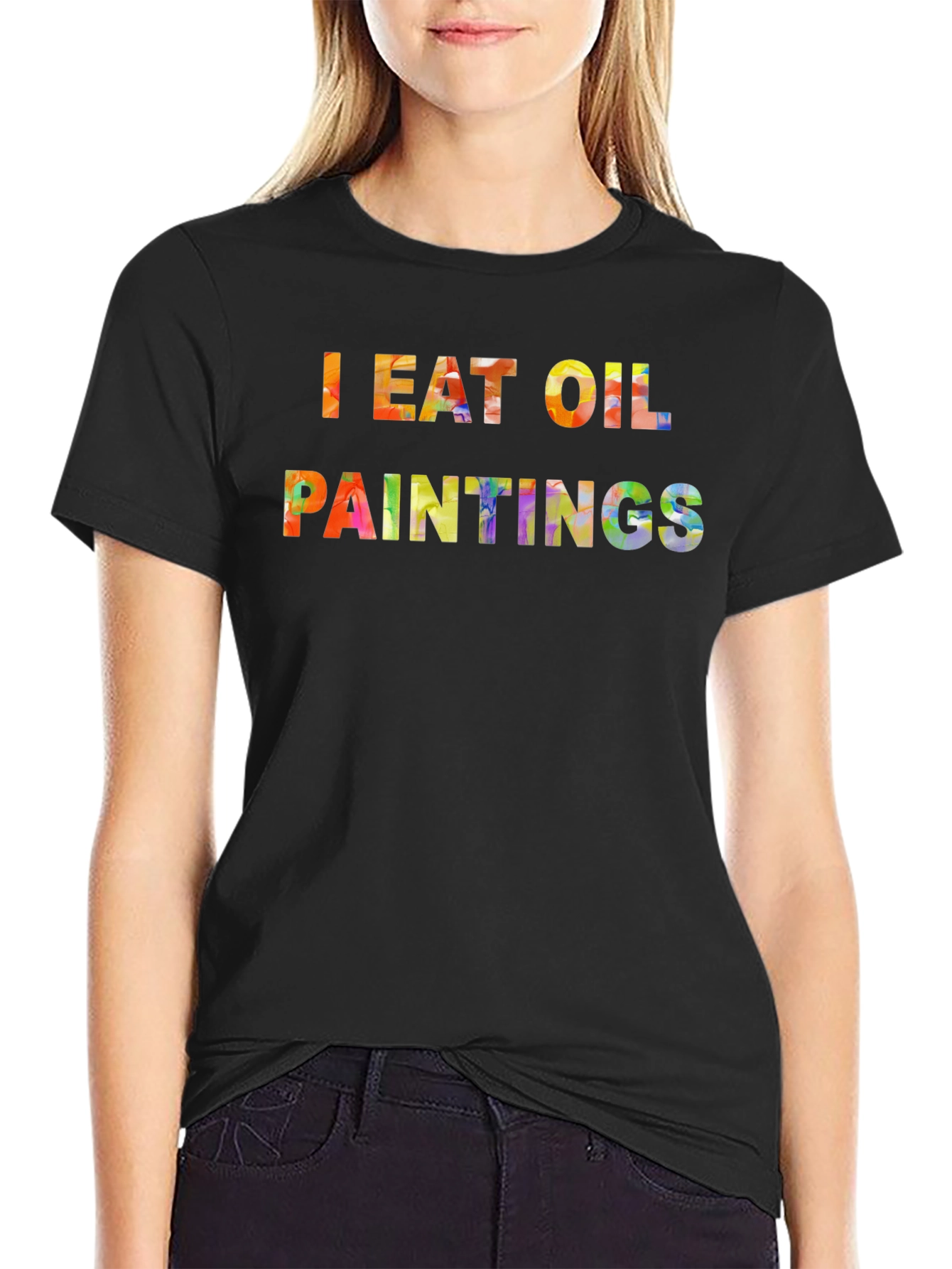 I Eat Oil Paintings Black T-Shirt