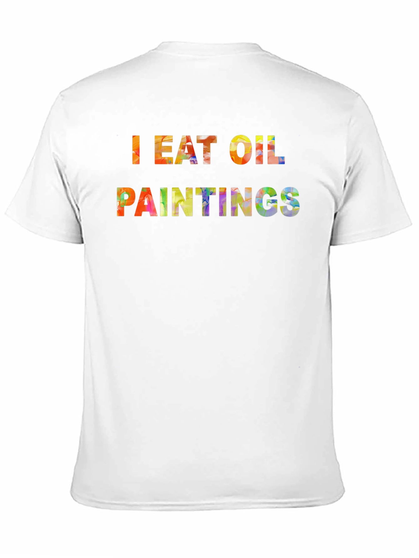I Eat Oil Paintings Black T-Shirt