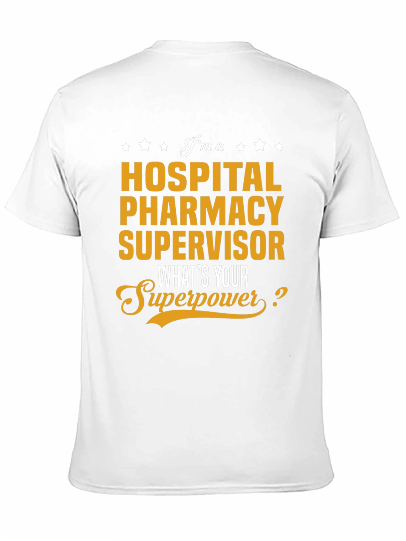 Hospital Pharmacy Supervisor T-Shirt