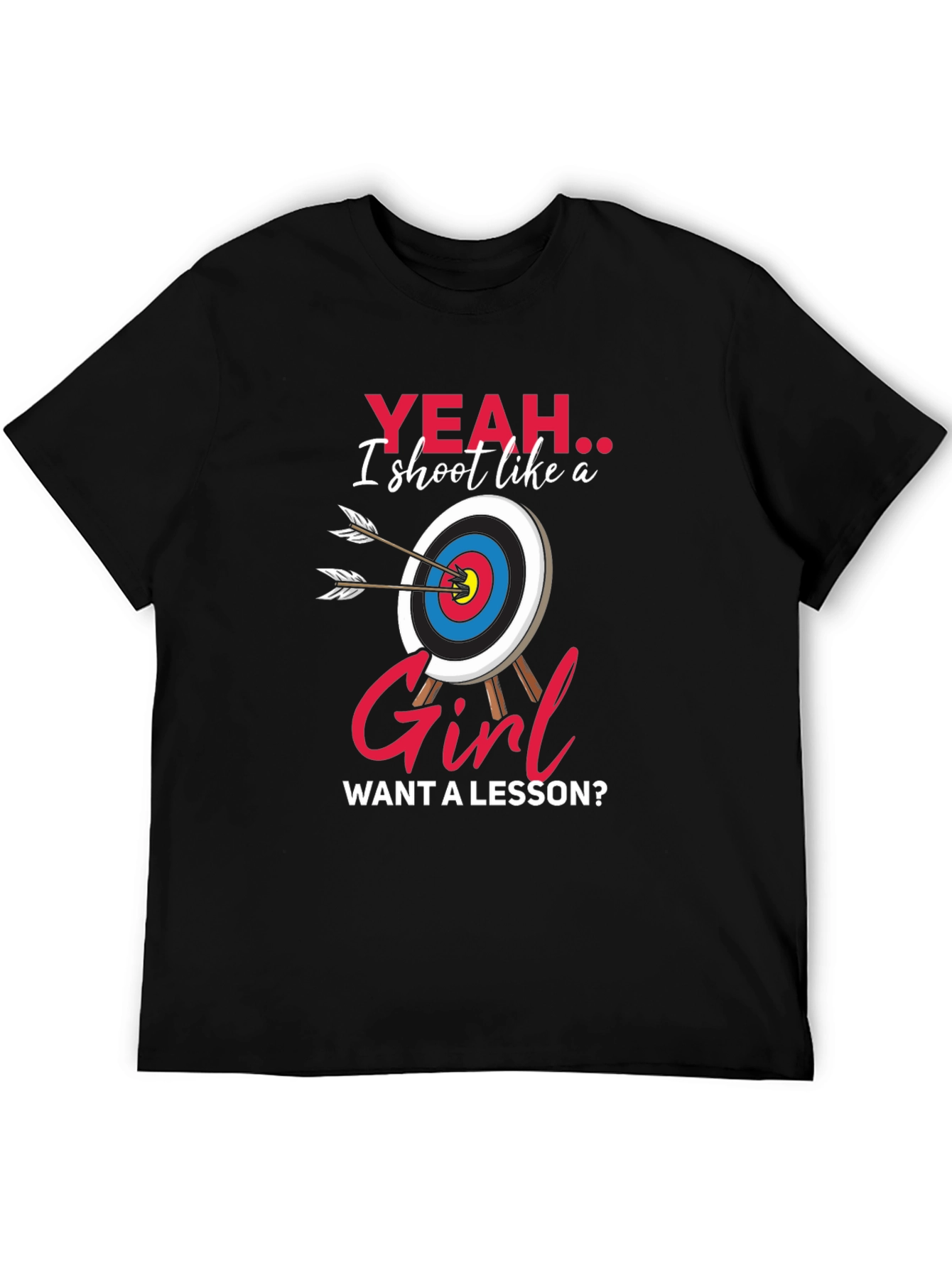 Funny Archery T-Shirt: Yeah I Shoot Like a Girl