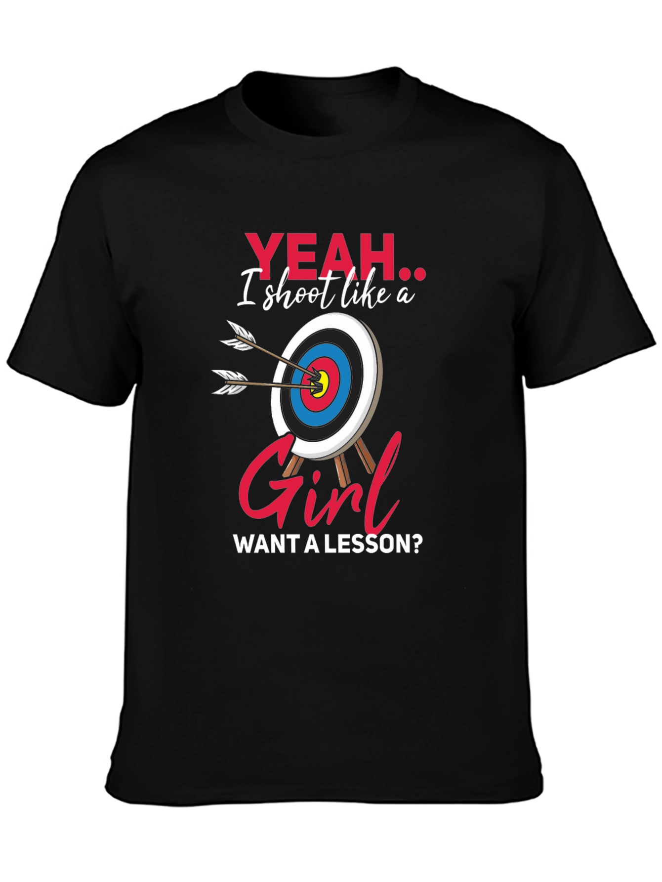 Funny Archery T-Shirt: Yeah I Shoot Like a Girl
