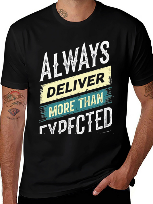 Always Deliver More Than Expected Graphic Tee