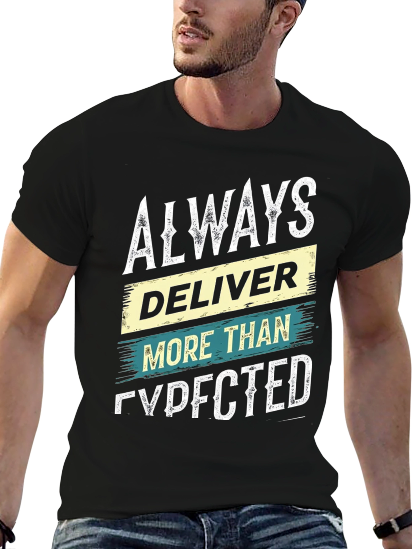 Always Deliver More Than Expected Graphic Tee