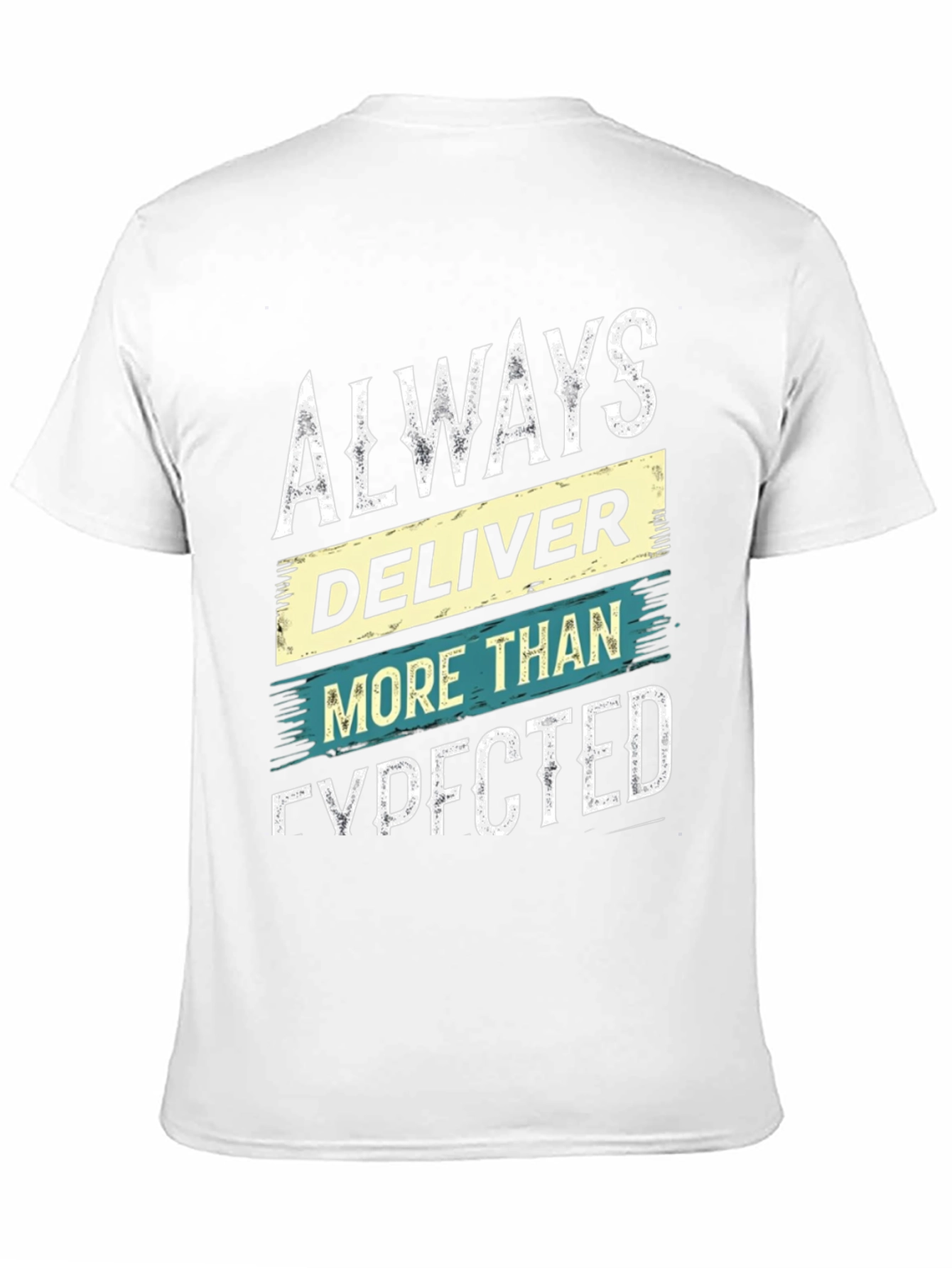 Always Deliver More Than Expected Graphic Tee