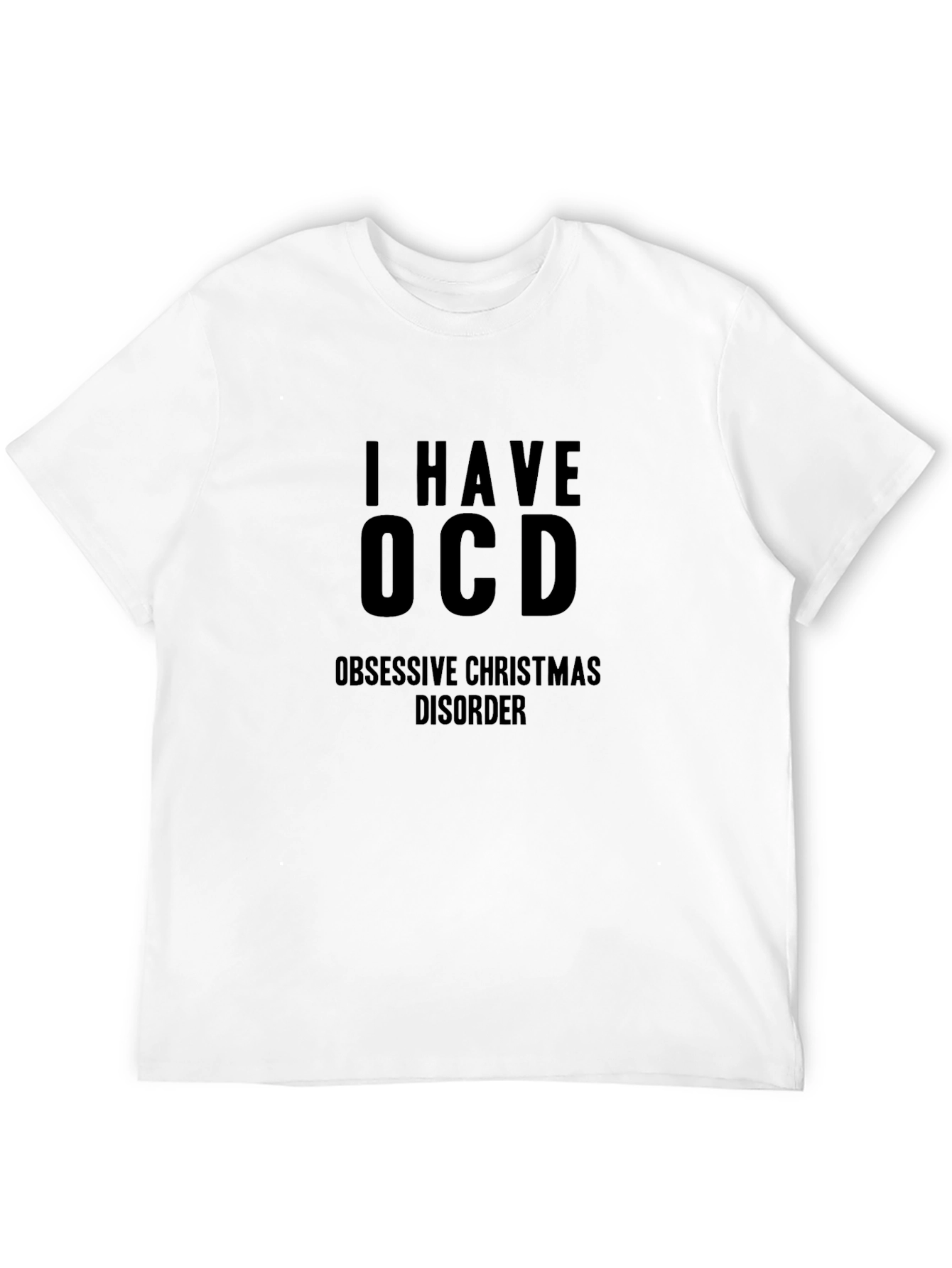 I Have OCD Obsessive Christmas Disorder Black Tee