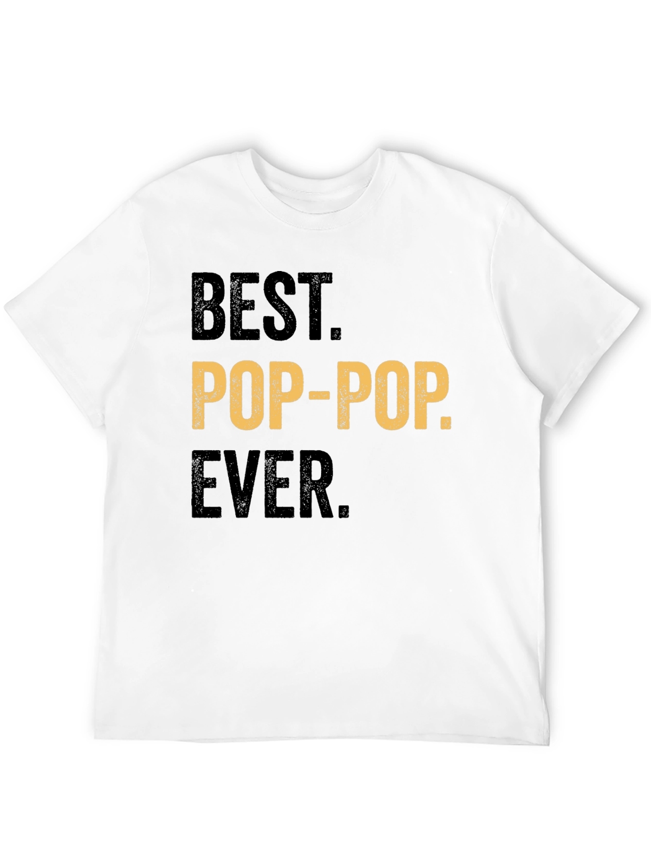 Best Pop-Pop Ever T-Shirt - Gift for Grandfather