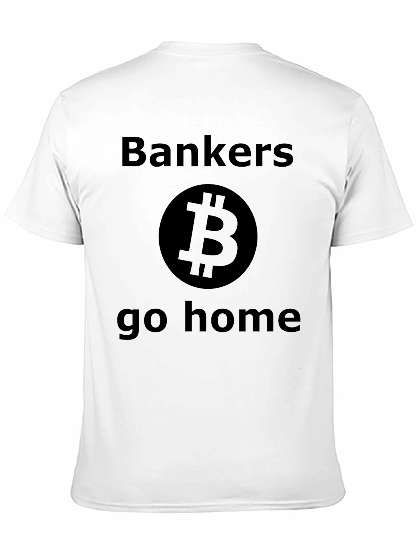 Bankers Go Home Bitcoin T-Shirt Crypto Tee