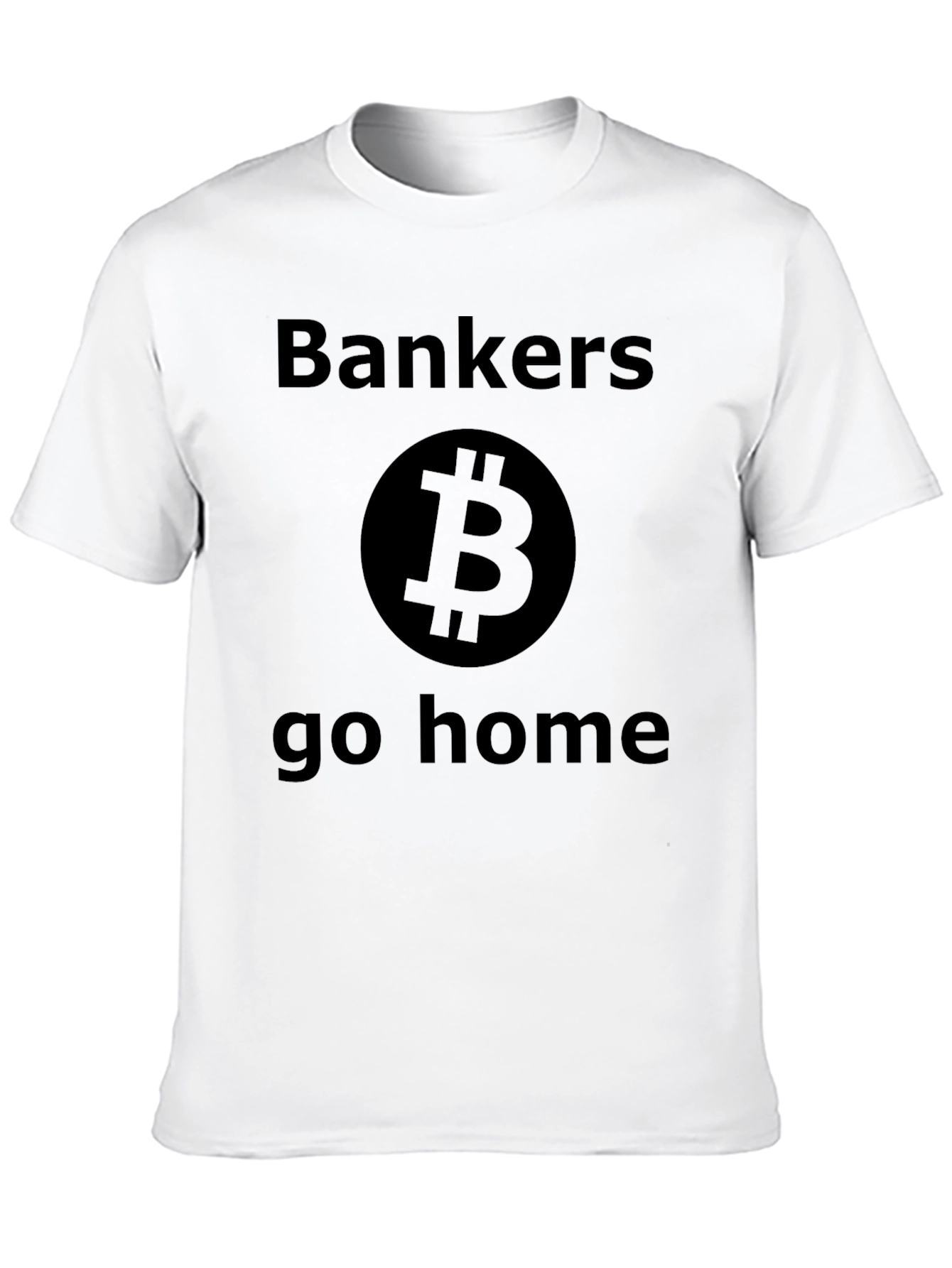 Bankers Go Home Bitcoin T-Shirt Crypto Tee