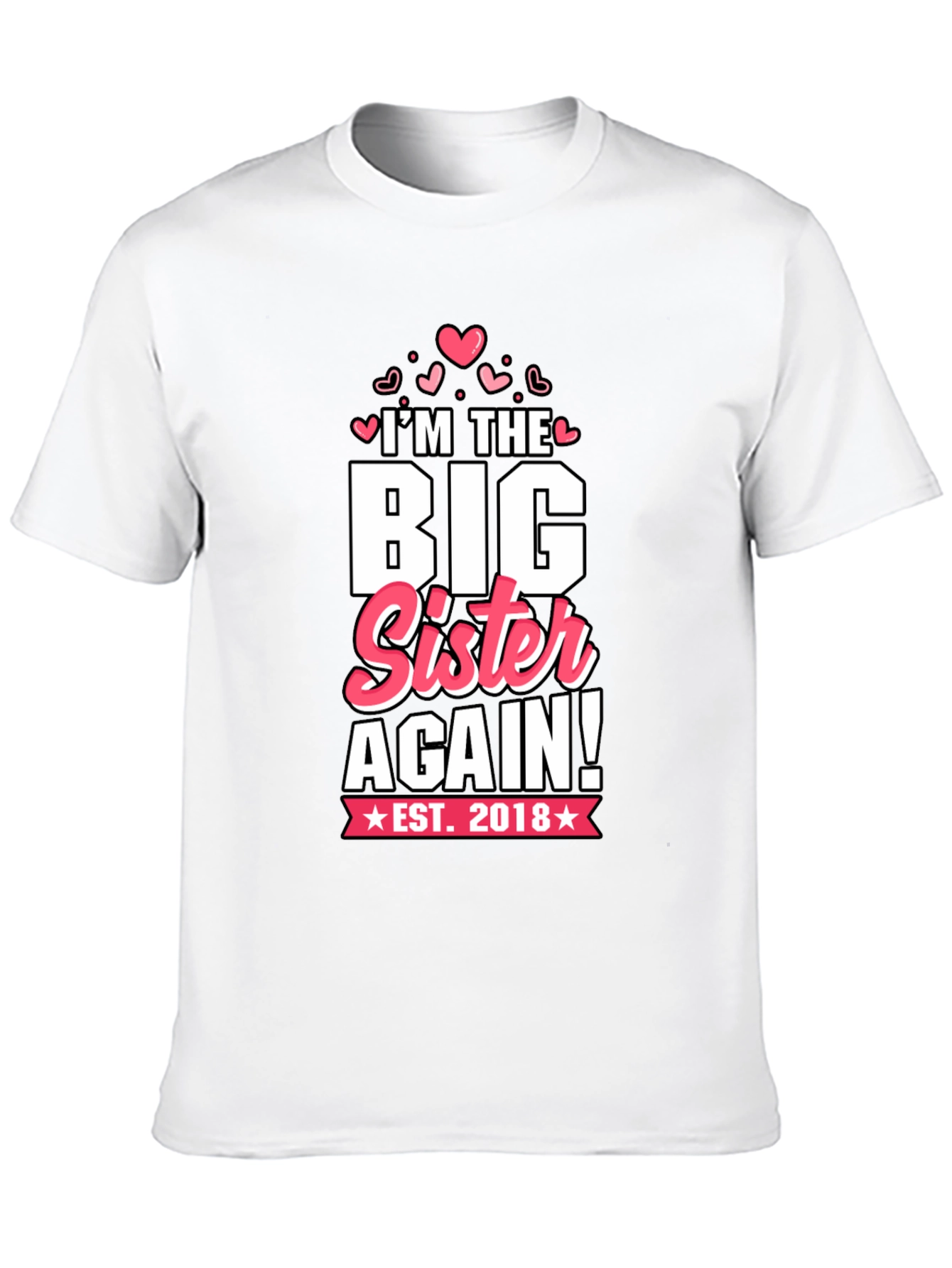 Big Sister Again T-Shirt - Est. 2018