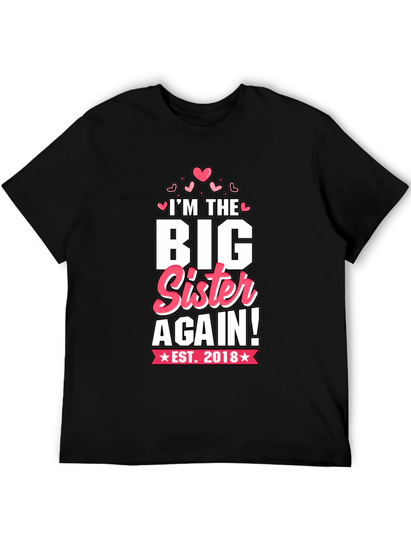 Big Sister Again T-Shirt - Est. 2018