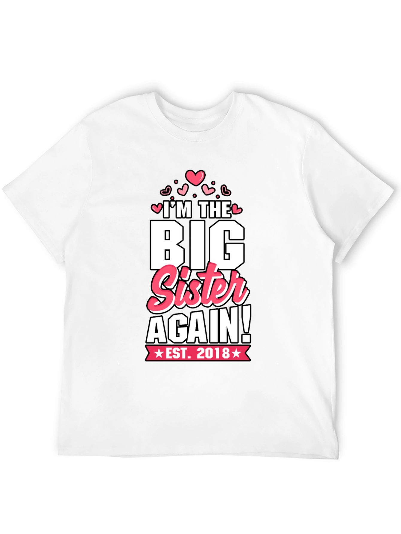 Big Sister Again T-Shirt - Est. 2018