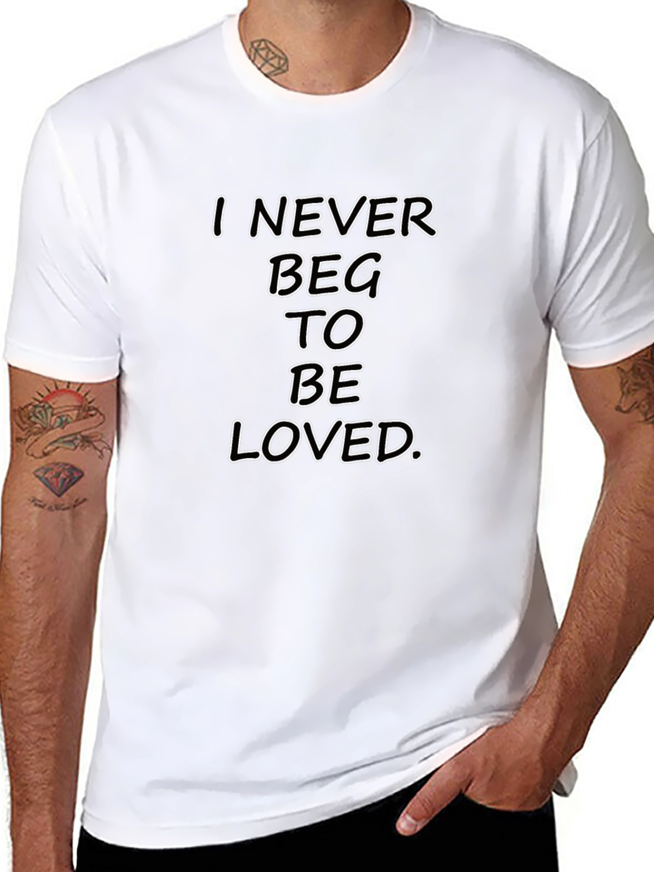 I Never Beg To Be Loved Black Graphic Tee
