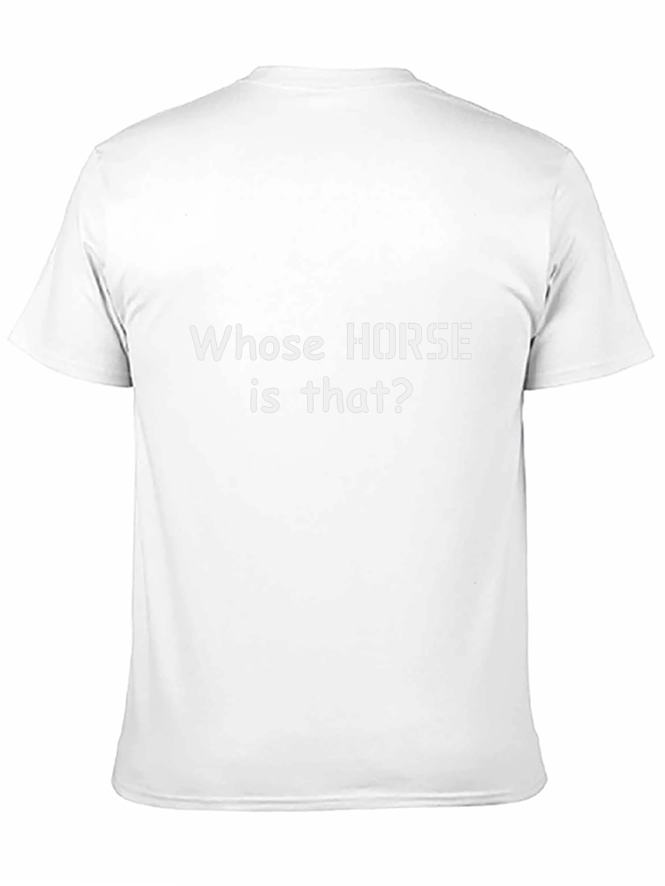 Whose Horse Is That? Graphic Tee