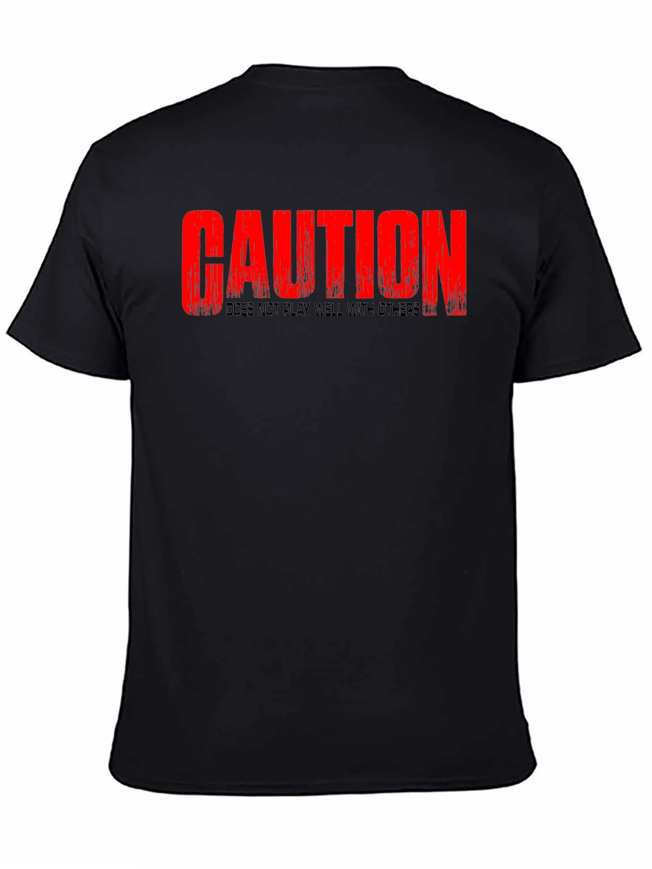 Caution T-Shirt - Does Not Play Well With Others